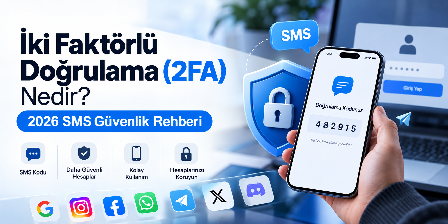 İki Faktörlü Doğrulama (2FA) ve SMS Rehberi 2026 | smsonay.net